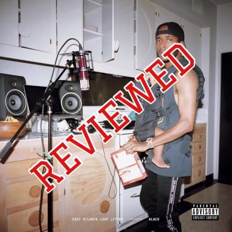 6LACK “East Atlanta Love Letter” — Review