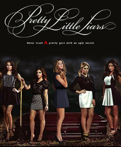 Lessons to be learned from Pretty Little Liars